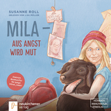Mila - Aus Angst wird Mut - Hörbuch - Susanne Roll