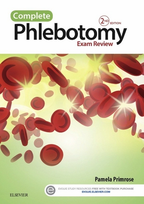 Complete Phlebotomy Exam Review - E-Book -  Pamela Primrose