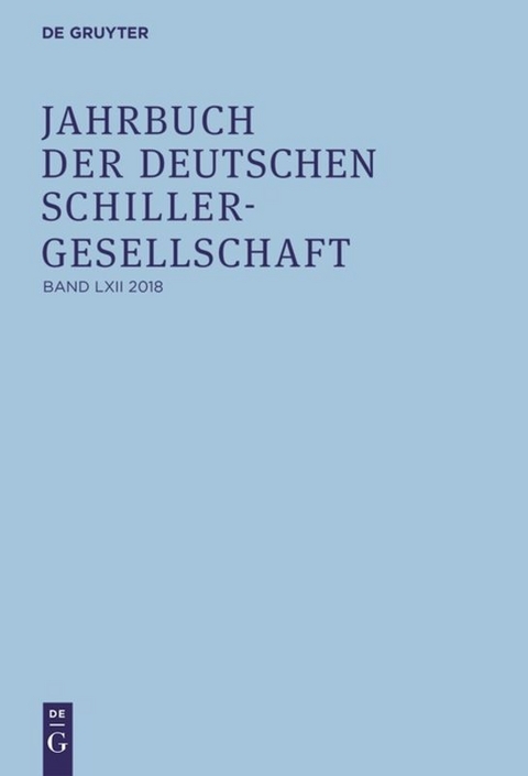 Jahrbuch der Deutschen Schillergesellschaft / 2018 - 