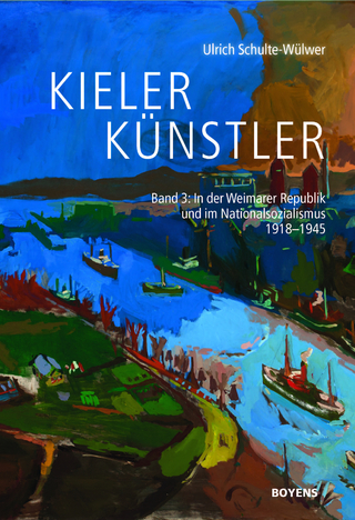 Kieler Künstler - Ulrich Schulte-Wülwer; Gesellschaft für Kieler Stadtgeschichte