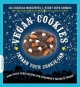 Vegan Cookies Invade Your Cookie Jar - Isa Chandra Moskowitz;  Terry Hope Romero
