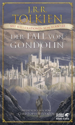 Der Fall von Gondolin - J.R.R. Tolkien; Christopher Tolkien