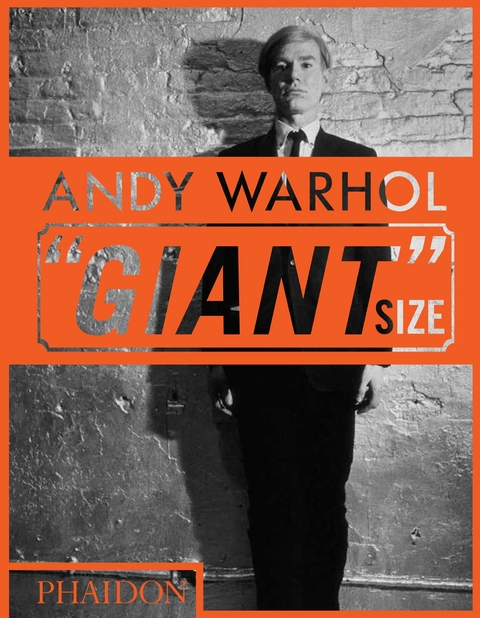 Andy Warhol "Giant" Size -  Phaidon Editors, Dave Hickey