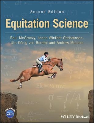 Equitation Science - Paul McGreevy, Janne Winther Christensen, Uta Koenig von Borstel, Andrew McLean