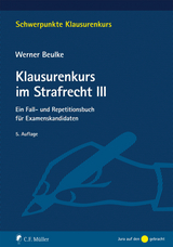 Klausurenkurs im Strafrecht III - Beulke, Werner