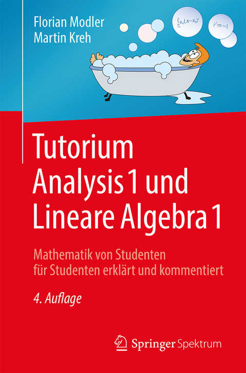 Tutorium Analysis 1 und Lineare Algebra 1 - Florian Modler, Martin Kreh