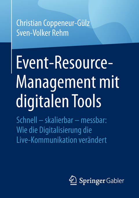 Event-Resource-Management mit digitalen Tools - Christian Coppeneur-Gülz, Sven-Volker Rehm
