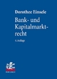 Bank- und Kapitalmarktrecht: Nationale und Internationale Bankgeschäfte