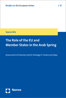 The Role of the EU and Member States in the Arab Spring - Seyma Ekiz