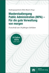 Masterstudiengang Public Administration (MPA) - Für die gute Verwaltung von morgen - 