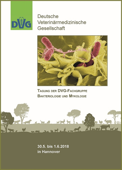 Tagung der DVG- Fachgruppe Bakteriologie und Mykologie