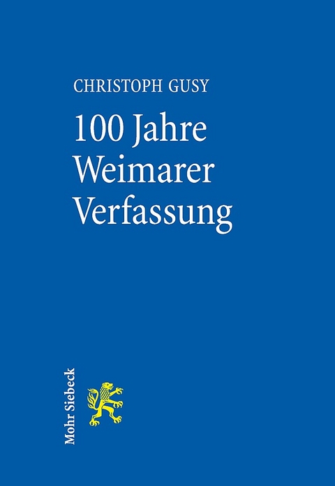 100 Jahre Weimarer Verfassung - Christoph Gusy