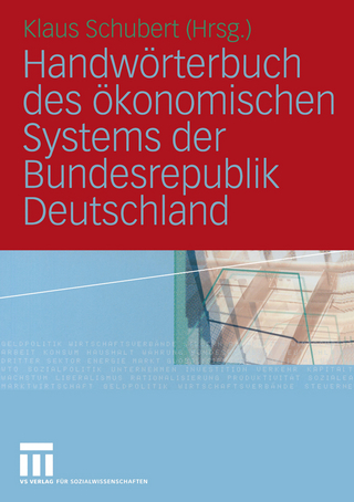 Handwörterbuch des ökonomischen Systems der Bundesrepublik Deutschland - Klaus Schubert
