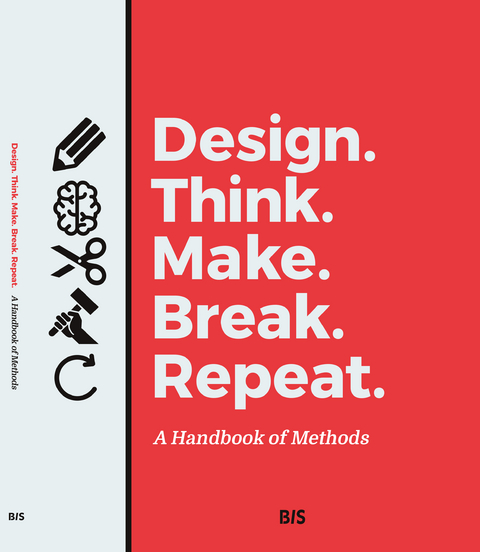 Design. Think. Make. Break. Repeat. - Martin Tomitsch, Cara Wrigley