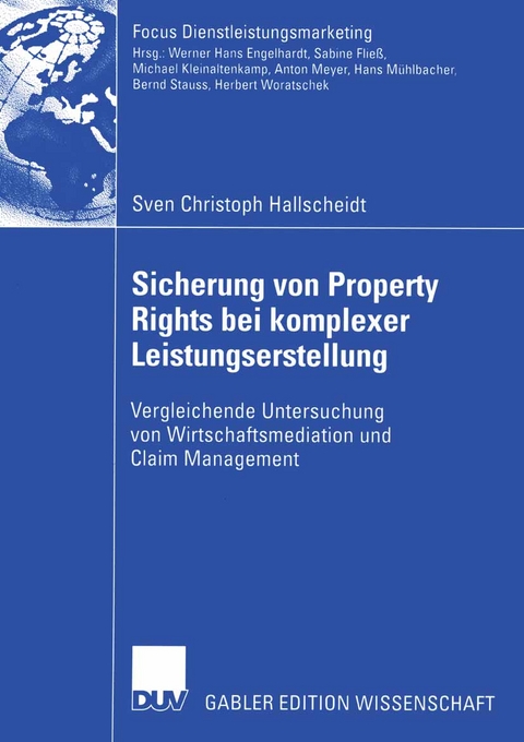 Sicherung von Property Rights bei komplexer Leistungserstellung - Sven Christoph Hallscheidt