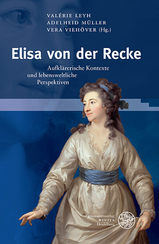 Elisa von der Recke - Valérie Leyh; Adelheid Müller; Vera Viehöver