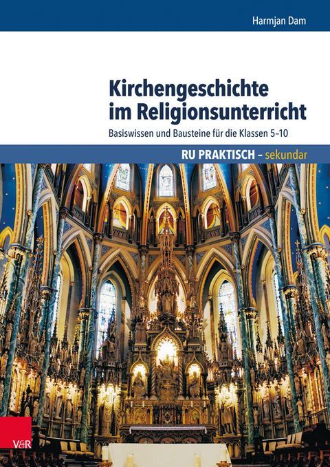 Kirchengeschichte im Religionsunterricht - Harmjan Dam
