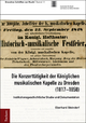 Die Konzerttätigkeit der Königlichen musikalischen Kapelle zu Dresden (1817?1858): Institutionsgeschichtliche Studie und Dokumentation (Dresdner Schriften zur Musik)