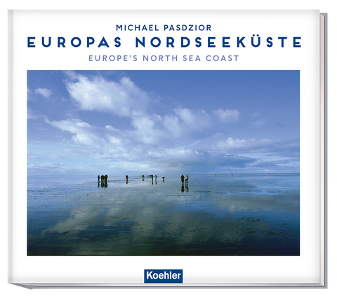 Europas Nordseeküste - Haefcke Peter, Pasdzior Michael