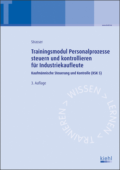 Trainingsmodul Personalprozesse steuern und kontrollieren für Industriekaufleute - Alexander Strasser
