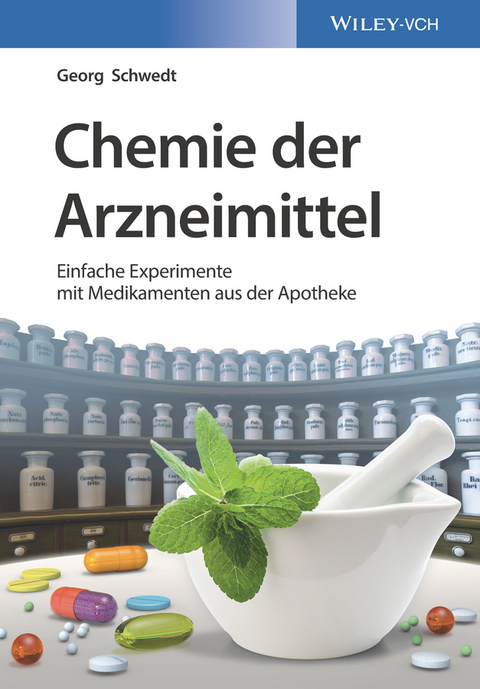 Chemie der Arzneimittel - Georg Schwedt