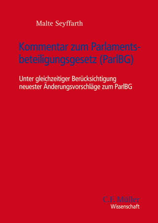Kommentar zum Parlamentsbeteiligungsgesetz (ParlBG) - Malte Seyffarth