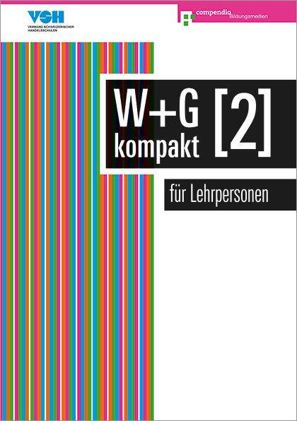 W & G kompakt 2 für Lehrpersonen - Nicole Ackermann, Daniela Conti, Irene Isler, Robert Baumann