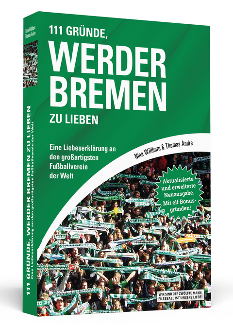 111 Gründe, Werder Bremen zu lieben - Nina Willborn, Thomas Andre