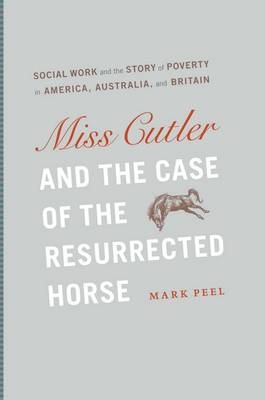 Miss Cutler and the Case of the Resurrected Horse - Peel Mark Peel