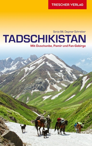 TRESCHER Reiseführer Tadschikistan - Sonja Bill; Dagmar Schreiber