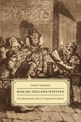 Making England Western - Makdisi Saree Makdisi