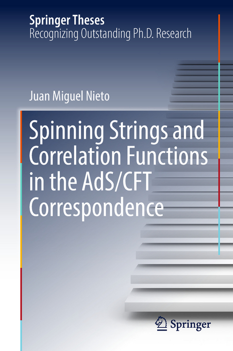 Spinning Strings and Correlation Functions in the AdS/CFT Correspondence - Juan Miguel Nieto