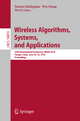 Wireless Algorithms, Systems, and Applications: 13th International Conference, WASA 2018, Tianjin, China, June 20-22, 2018, Proceedings Sriram Chellap