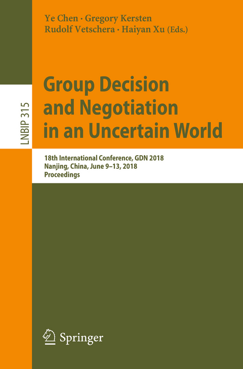 Group Decision and Negotiation in an Uncertain World - 