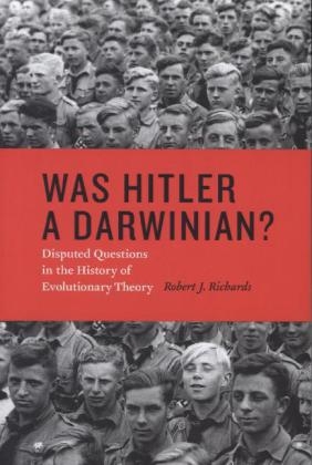 Was Hitler a Darwinian? - Richards Robert J. Richards