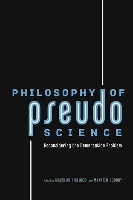 Philosophy of Pseudoscience - Boudry Maarten Boudry; Pigliucci Massimo Pigliucci