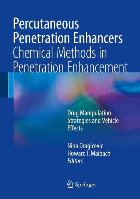 Percutaneous Penetration Enhancers Chemical Methods in Penetration Enhancement - 