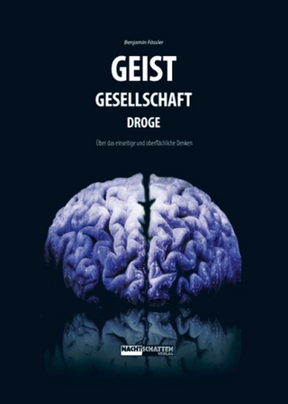 Geist-Gesellschaft-Droge - Benjamin Fässler