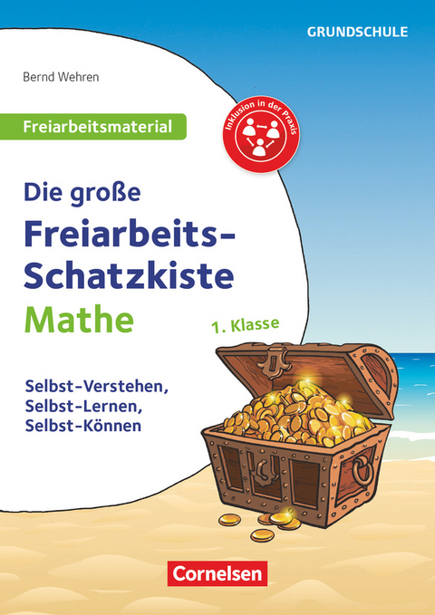 Freiarbeitsmaterial für die Grundschule - Mathematik - Klasse 1 - Bernd Wehren