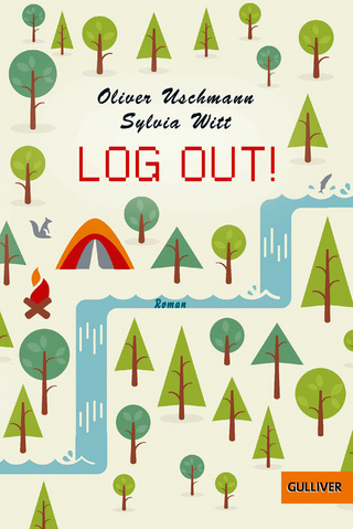 Log out! - Oliver Uschmann; Sylvia Witt