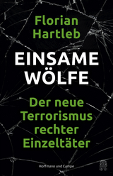 Einsame Wölfe - Florian Hartleb