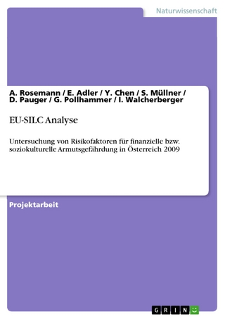 EU-SILC Analyse - A. Rosemann; E. Adler; Y. Chen; S. Müllner; D. Pauger; G. Pollhammer; I. Walcherberger