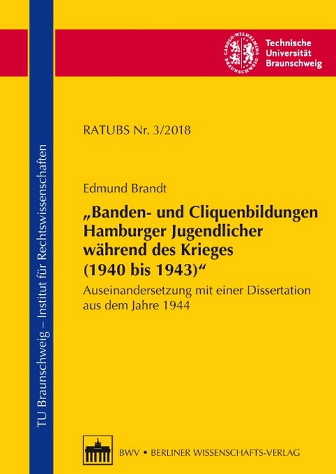 "Banden- und Cliquenbildungen Hamburger Jugendlicher während des Krieges (1940 bis 1943)" - Edmund Brandt
