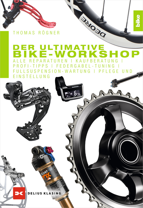 Der ultimative Bike-Workshop - Thomas Rögner