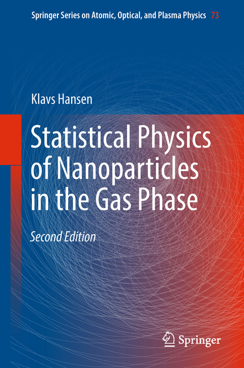 Statistical Physics of Nanoparticles in the Gas Phase - Klavs Hansen