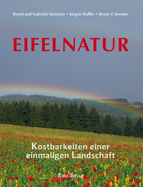 Eifelnatur - Jürgen Haffke, Bruno P. Kremer