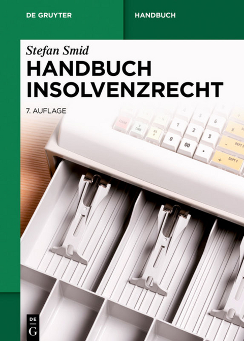 Handbuch Insolvenzrecht - Stefan Smid