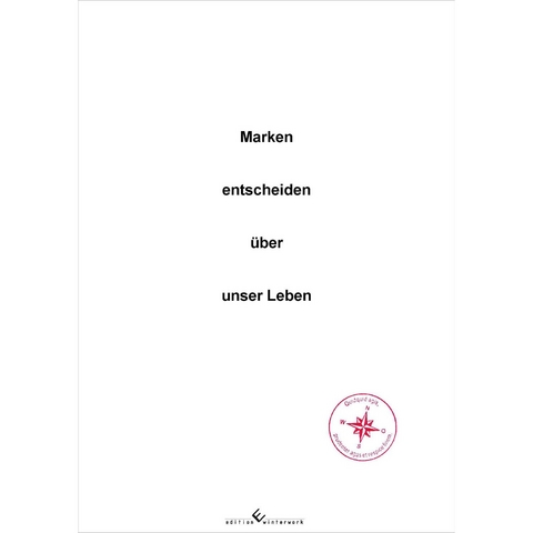 Marken entscheiden über unser Leben - Max Morgenland