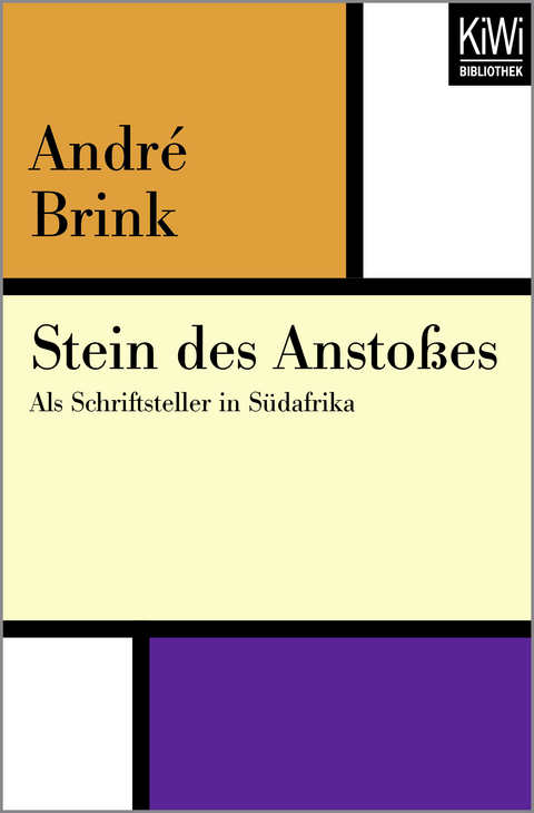 Stein des Anstoßes - André Brink