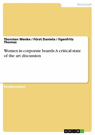 Women in corporate boards: A critical state of the art discussion - Thorsten Wenke; Fürst Daniela; Ilgenfritz Thomas
